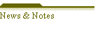 News & Notes